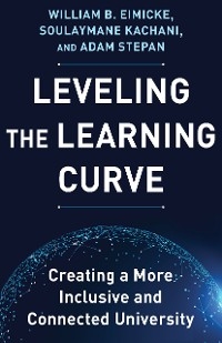 Leveling the Learning Curve - William B. Eimicke; Soulaymane Kachani; Adam Stepan