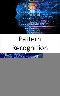 Pattern Recognition - Fouad Sabry