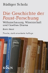 Die Geschichte der Faust-Forschung - Rüdiger Scholz