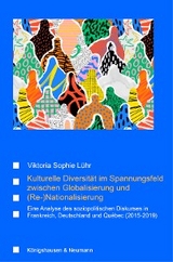 Kulturelle Diversität im Spannungsfeld zwischen Globalisierung und (Re-)Nationalisierung - Viktoria Sophie Lühr