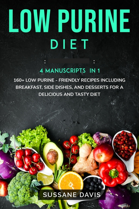 Low Purine Diet -  Sussane Davis