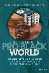 Building A Pro-Black World - 