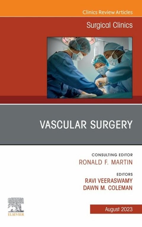 Vascular Surgery, An Issue of Surgical Clinics, E-Book - 