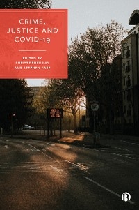 Crime, Justice and COVID-19 - 