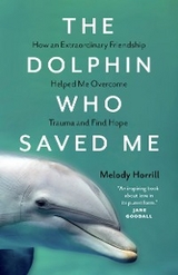 Dolphin Who Saved Me -  Melody Horrill