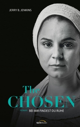 The Chosen: Bei mir findest du Ruhe - Jerry B. Jenkins