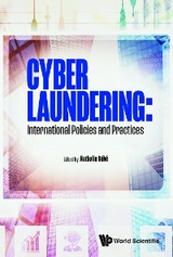 CYBER LAUNDERING: INTERNATIONAL POLICIES AND PRACTICES - 