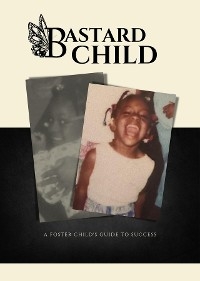 Bastard Child -  Kawaya Haynes,  A. Brytney Reaves