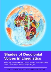 Shades of Decolonial Voices in Linguistics - 