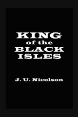 King of the Black Isles -  J. U. Nicolson
