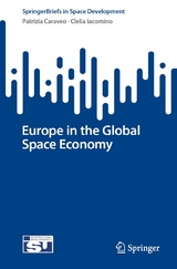Europe in the Global Space Economy - Patrizia Caraveo, Clelia Iacomino