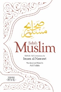 Sahih Muslim (Volume 5) -  Imam Abul-Husain Muslim