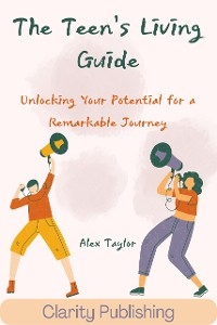 The Teen’s Living Guide - Alex Taylor