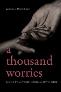 Thousand Worries -  Jeannine E. Dingus-Eason