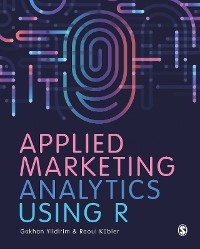 Applied Marketing Analytics Using R -  Raoul Kubler,  Gokhan Yildirim
