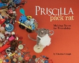 Priscilla Pack Rat - Claudine Crangle