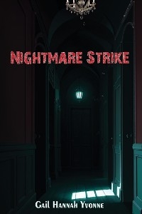 Nightmare Strike - Hannah Yvonne Gail