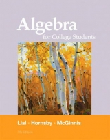 Algebra for College Students - Lial, Margaret L.; Hornsby, John; McGinnis, Terry