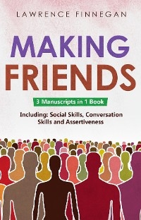 Making Friends -  Lawrence Finnegan