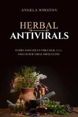 HERBAL ANTIVIRALS -  Angela Winston