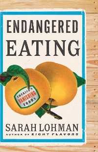 Endangered Eating -  Sarah Lohman