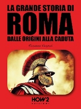 La Grande Storia di Roma - Rosanna Vespoli