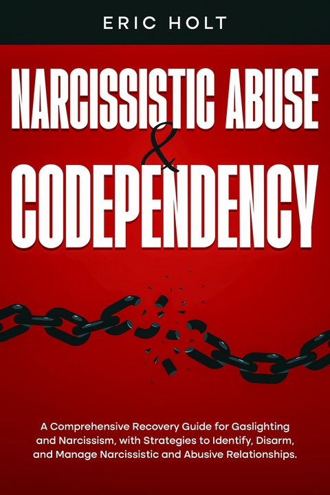 Narcissistic Abuse & Codependency -  Eric Holt