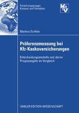 Präferenzmessung bei Kfz-Kaskoversicherungen - Markus Guthier