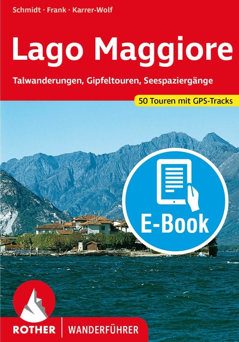 Lago Maggiore (E-Book) -  Jochen Schmidt,  Claus-Günter Frank,  Hildegard Karrer-Wolf