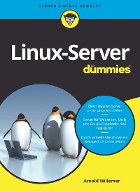 Linux-Server für Dummies - Arnold Willemer