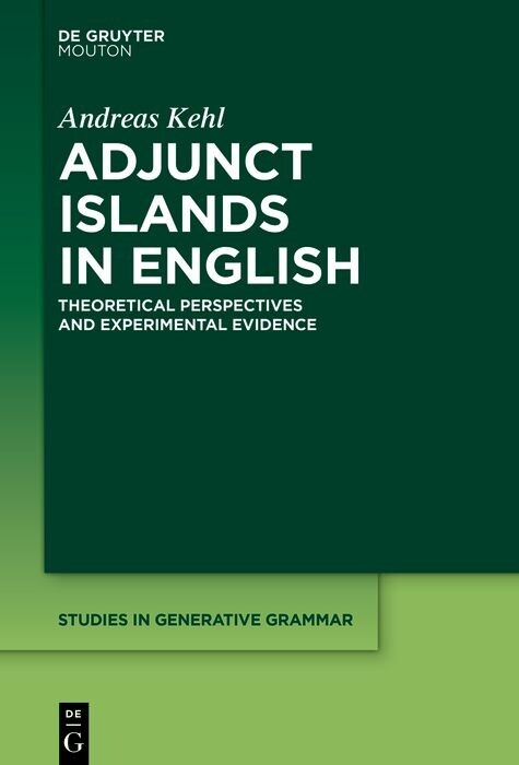 Adjunct Islands in English -  Andreas Kehl