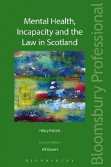 Mental Health, Incapacity and the Law in Scotland - Stavert, Jill; Patrick, Hilary