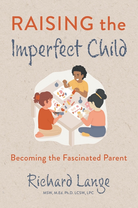 Raising the Imperfect Child -  Richard Lange