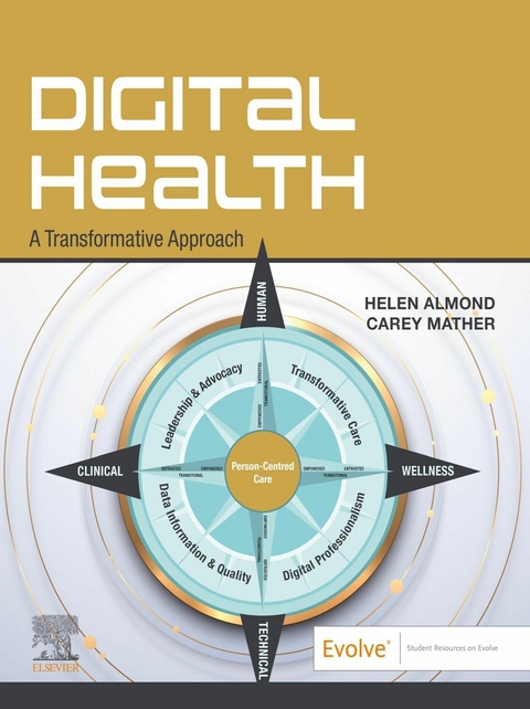 Digital Health: A Transformative Approach -  Helen Almond,  Carey Mather