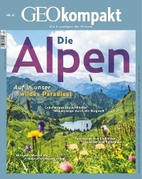 GEO kompakt 67/2021 - Die Alpen - GEO kompakt Redaktion