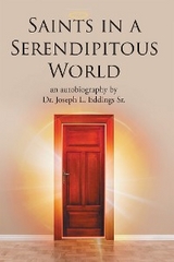 Saints in a Serendipitous World -  Dr. Joseph L. Eddings