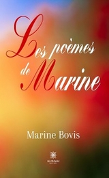 Les poèmes de Marine - Marine Bovis
