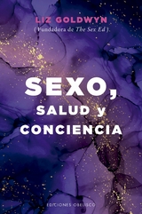 Sexo, salud y conciencia - Liz Goldwyn