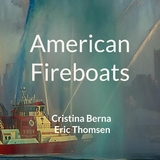 American Fireboats - Cristina Berna, Eric Thomsen