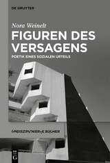 Figuren des Versagens - Nora Weinelt