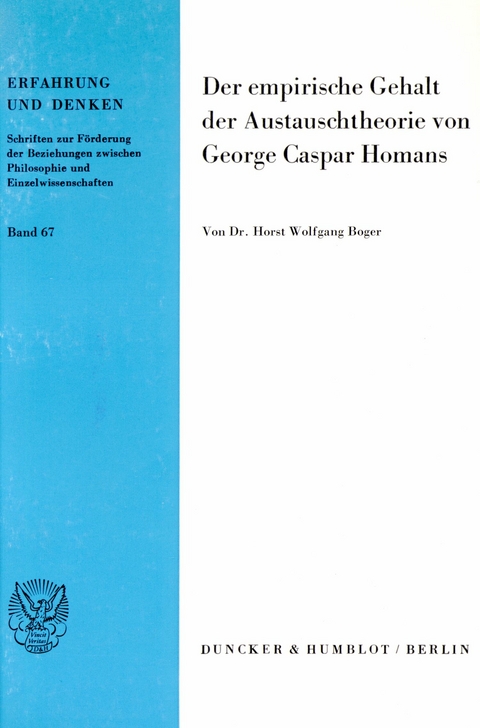 Der empirische Gehalt der Austauschtheorie von George Caspar Homans. -  Horst Wolfgang Boger