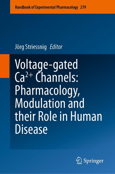Voltage-gated Ca2+ Channels: Pharmacology, Modulation and their Role in Human Disease - 