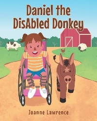 Daniel the DisAbled Donkey -  Joanne Lawrence