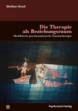 Die Therapie als Beziehungsraum - Mathias Hirsch