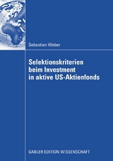 Selektionskriterien beim Investment in aktive US-Aktienfonds - Sebastian Weber