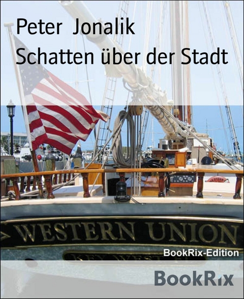 Schatten über der Stadt - Peter Jonalik