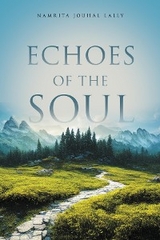 Echoes of the Soul -  Namrita Jouhal Lally
