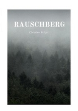 Rauschberg - Christine Kulgart