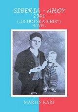 SIBERIA - AHOY 1941 (,,OCHOTSKA SIBIR'') NOVEL - Martin Kari