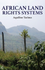 African Land Rights Systems - Aquiline Tarimo